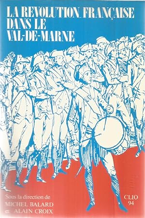 La révolution Française dans le Val-de-Marne