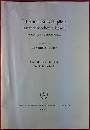 Imagen del vendedor de Ullmanns Encyklopdie der technischen Chemie. Sachregister fr die Bnde 3-5. a la venta por biblion2