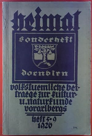 Immagine del venditore per Heimat. Volkstmliche Beitrge zur Kultur- und Naturkunde Vorarlbergs. Sonderheft Dornbirn. Heft 5-9. 1926. 7.Jahrgang. venduto da biblion2