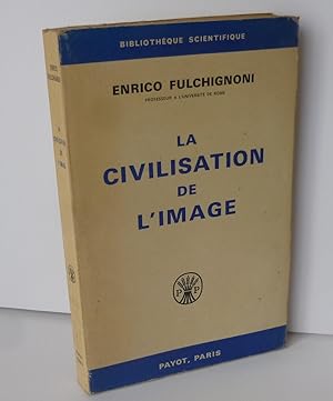 La civilisation de l'image. Bibliothèque scientifique. Paris. Payot. 1969.