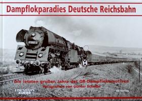 Seller image for DAMPFLOKPARADIES DEUTSCHE REICHSBAHN for sale by Martin Bott Bookdealers Ltd