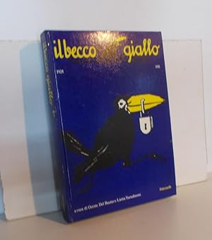 IL BECCO GIALLO, dinamico di opinione pubblica - 1924-1931 antologia con immagini, Milano, Feltri...