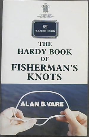 Bild des Verkufers fr The Hardy Book of Fishermen's Knots zum Verkauf von Chapter 1