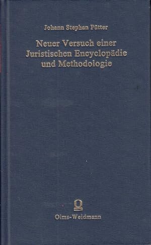 Neuer Versuch einer juristischen Encyclopädie und Methodologie. Einleitung v. Bernhard Martin Sch...