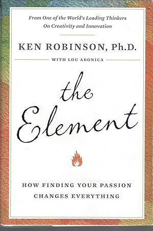 Element How Finding Your Passion Changes Everything