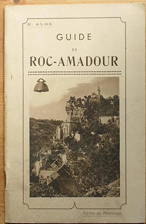 Immagine del venditore per Guide de Roc-Amadour - Guide du touriste et du plerin venduto da Aberbroc