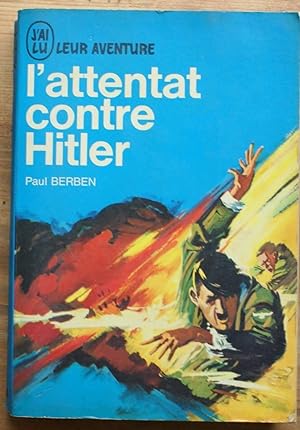 Seller image for L'attentat contre Hitler for sale by Aberbroc