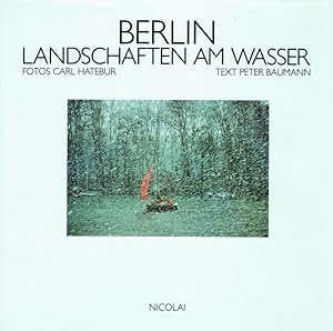 Seller image for Berlin, Landschaften am Wasser. for sale by Antiquariat Bernhardt