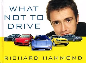 Image du vendeur pour What Not To Drive : mis en vente par Sapphire Books