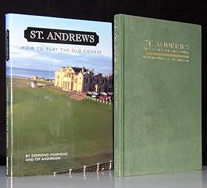 Seller image for St. Andrews: How to Play the Old Course (The Old Course Explained Hole by Hole and Shot by Shot) Signed With Drawing for sale by Planet Books