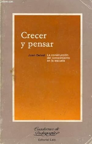 Imagen del vendedor de CRECER Y PENSAR, La Construccion del Conocimiento en la Escuela a la venta por Le-Livre