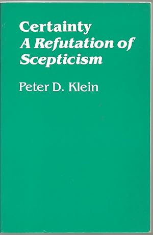 Imagen del vendedor de Certainty: A Refutation of Scepticism a la venta por Sabra Books