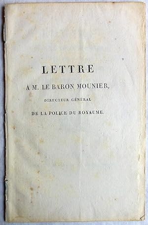 Lettre à M. le baron Mounier directeur général de la police du royaume (sur la mort de Napoléon, ...