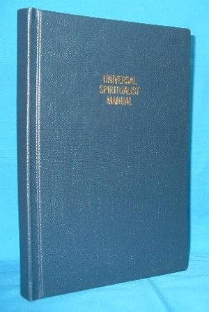 The Liturgy and Ritual of the Universal Spiritualist Church ( Universal Spiritualist Manual )