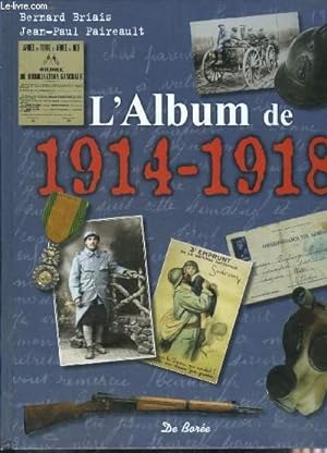 Immagine del venditore per L'ALBUM DE 1914-1918. venduto da Le-Livre