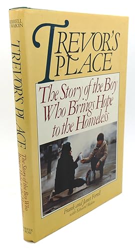 Seller image for TREVOR'S PLACE : The Story of the Boy Who Brings Hope to the Homeless for sale by Rare Book Cellar