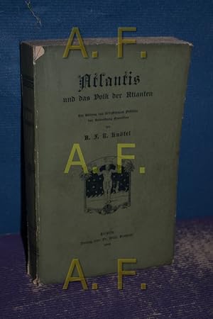 Bild des Verkufers fr Atlantis und das Volk der Atlanten / Ein Beitrag zur 400 jhrigen Festfeier der Entdeckung Amerikas zum Verkauf von Antiquarische Fundgrube e.U.