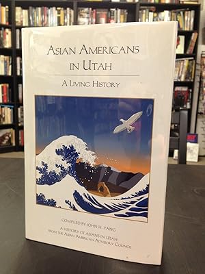Asian Americans in Utah: A Living History: