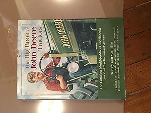 Bild des Verkufers fr The Big Book of John Deere Tractors: The Complete Model by Model Encyclopedia zum Verkauf von Bristlecone Books  RMABA