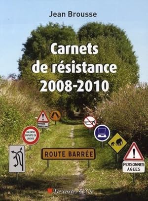 carnets de résistance 2008/2010