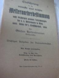 Einführung in die neueste und leichte Wettervorherbestimmung nach 30jährigen genauen Aufzeichnung...