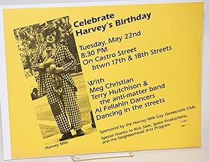 Seller image for Celebrate Harvey's birthday. Tuesday, May 22nd 8:30 PM on Castro Street btwn 17th & 18th Streets [handbill] for sale by Bolerium Books Inc.