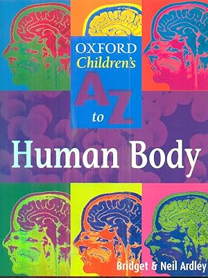 Bild des Verkufers fr Oxford Children's A To Z to the Human body zum Verkauf von Librodifaccia