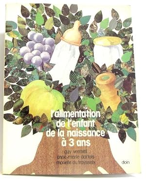 Seller image for L'Alimentation de l'enfant de la naissance  3 ans for sale by crealivres