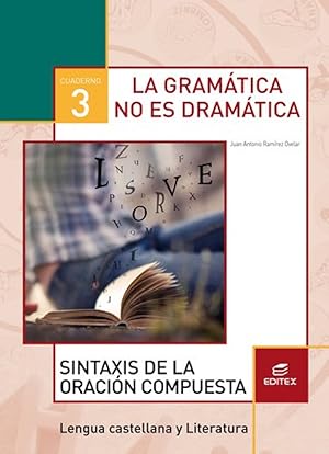 Imagen del vendedor de La gramatica no es dramatica 2017 cuadernos lengua a la venta por Imosver