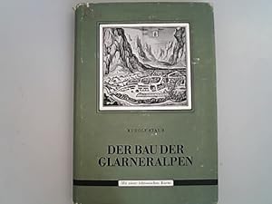 Image du vendeur pour Der Bau der Glarneralpen und seine prinzipielle Bedeutung fr die Alpengeologie mis en vente par Antiquariat Bookfarm