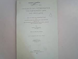 Seller image for Geologie und Petrographie von Nathorsts Land (NE-Grnland). Inauguraldissertation zur Erlangung der Philosophischen Doktorwrde vorgelegt der Philosophisch-Naturwissenschaftlichen Fakultt der Universitt Basel. for sale by Antiquariat Bookfarm