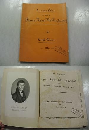 Immagine del venditore per Aus dem Leben von Franz Xaver Keller Schulthei des Kantons und katholischen Vororts Luzern. Aus Originalquellen gesammelt und herausgegeben. venduto da Antiquariat Bookfarm