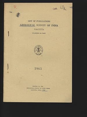 List of Publications - Geological Survey of India, Calcutta, available for sale. 1963.