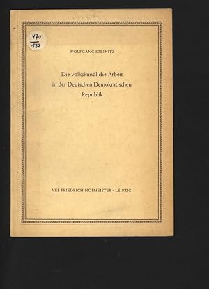 Bild des Verkufers fr Die volkskundliche Arbeit in der Deutschen Demokratischen Republik. Vortrag gehalten auf der Volkskunde-Tagung der Deutschen Akademie der Wissenschaften zu Berlin vom 4. bis 6. September 1953. zum Verkauf von Antiquariat Bookfarm