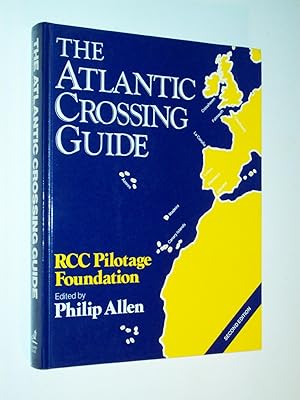 Bild des Verkufers fr The Atlantic Crossing Guide (second edition) zum Verkauf von Rodney Rogers