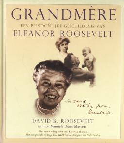 Immagine del venditore per Grandmre een persoonlijke geschiedenis van Eleanor Roosevelt venduto da Antiquariaat Parnassos vof