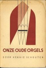 Onze oude orgels