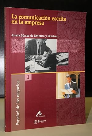 Imagen del vendedor de La comunicacin escrita en la empresa a la venta por MUNDUS LIBRI- ANA FORTES