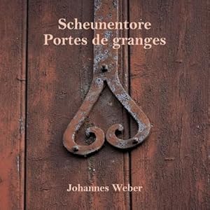 Seller image for Scheunentore: Portes de granges : Portes de granges for sale by AHA-BUCH