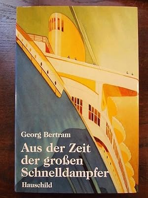 Seller image for Aus der Zeit der großen Schnelldampfer for sale by Rudi Euchler Buchhandlung & Antiquariat