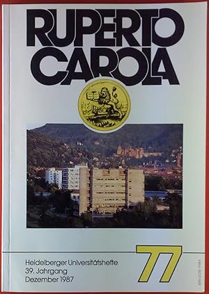 Image du vendeur pour Ruperto Carola 77. Heidelberger Universittshefte 39. Jahrgang. Dezember 1987. mis en vente par biblion2