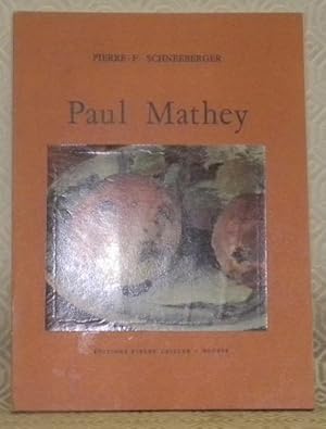 Seller image for Paul Mathey. Avec documentation sur le peintre et son oeuvre. Collection: Peintres et sculpteurs d'hier et d'aujourd'hui. for sale by Bouquinerie du Varis