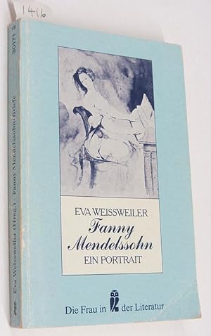 Fanny Mendelssohn: Ein Portrait in Briefen.