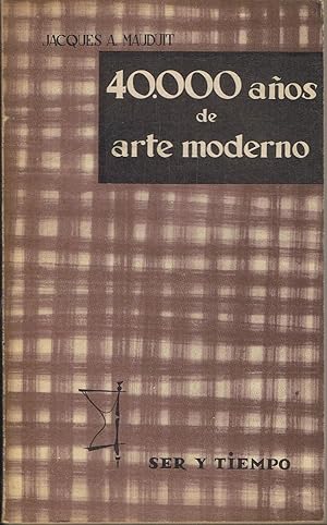 Imagen del vendedor de 40.000 AOS DE ARTE MODERNO a la venta por Librera Torren de Rueda