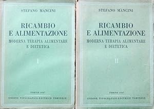 Ricambio e alimentazione. Moderna terapia alimentare e dietetica.