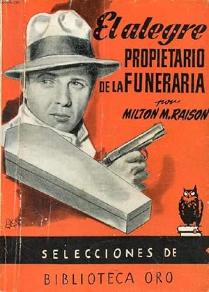 Image du vendeur pour EL ALEGRE PROPRIETARIO DE LA FUNERARIA mis en vente par Le-Livre