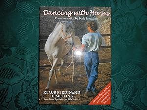 Image du vendeur pour Dancing with Horses. Collected Riding on Loose Rein. Trusting Harmony from the Very Beginning. Communication by Body Language. mis en vente par Sue Lloyd-Davies Books