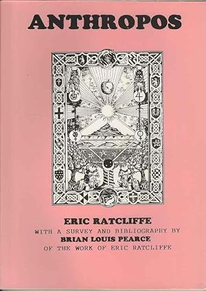 Seller image for Anthropos (with a survey and bibliography by Brian Louis Pearce of the work of Eric Ratcliffe) for sale by Joy Norfolk, Deez Books