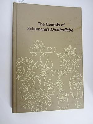 Image du vendeur pour The Genesis of Schumann s Dichterliebe: A Source Study. mis en vente par Veery Books