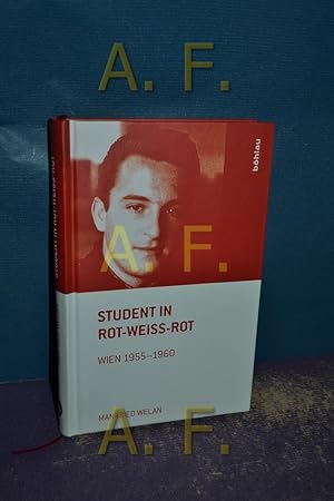 Seller image for Student in Rot-Wei-Rot : Wien 1955 - 1960. Mit einem Vorw. von Heinrich Neisser for sale by Antiquarische Fundgrube e.U.